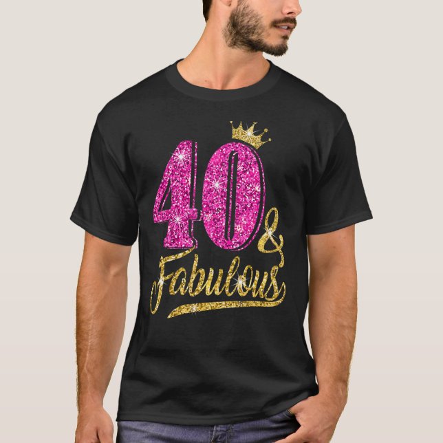 40 Years Old  40 & Fabulous 40th Birthday Pink Cro T-Shirt (Front)