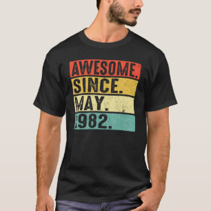 40 Years Old Awesome Since May 1982 40th Birthday T-Shirt