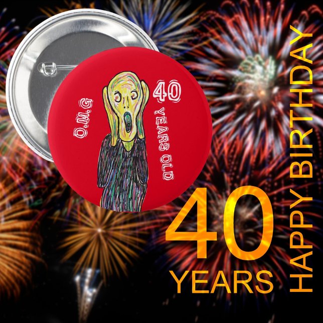 40 years old birthday age pin funny round badge (Creator Uploaded)