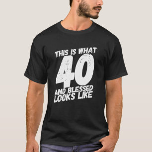 40 Years Old Blessed 40Th Birthday Party Christian T-Shirt