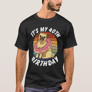 40 Years Old Funny Pug And Doughnut Retro Vintage T-Shirt