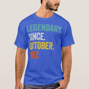 40 Years Old Legendary Since October 1982 40th Bir T-Shirt