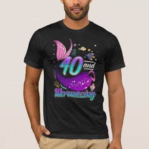 40 Years Old Mermaid 40th Birthday Wife Girlfriend T-Shirt