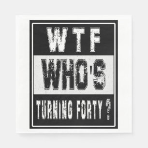 40TH, 40TH BIRTHDAY, STRAIGHT OUTA THIRTIES NAPKIN