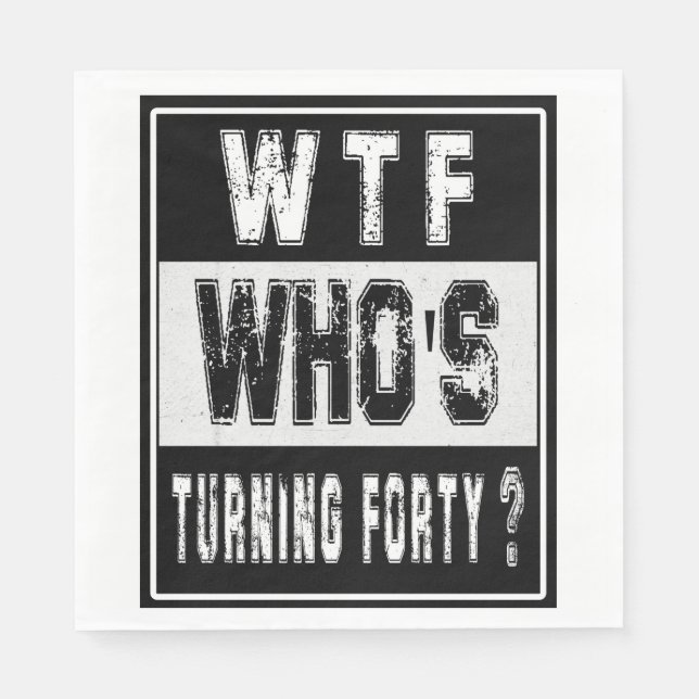 40TH, 40TH BIRTHDAY, STRAIGHT OUTA THIRTIES NAPKIN (Front)