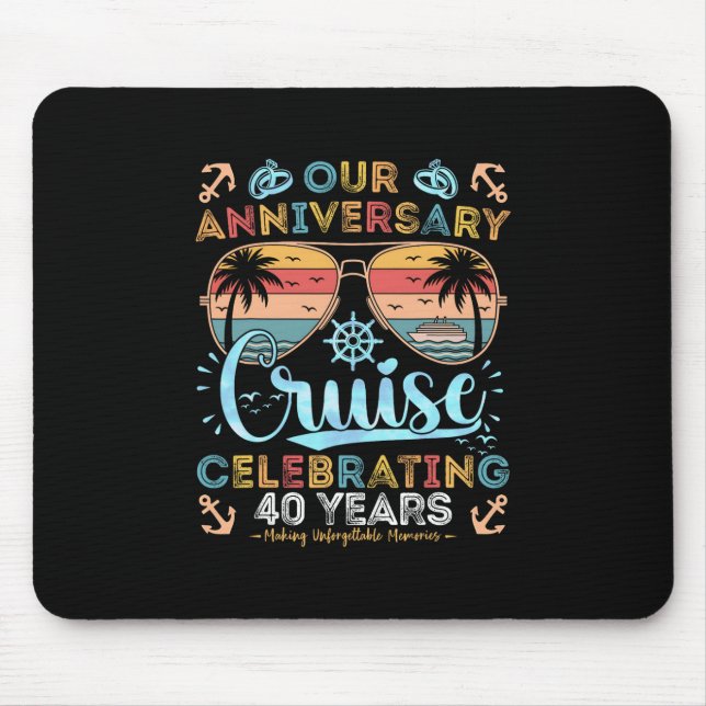 40th Anniversary Cruise Celebrating 40 Years Coupl Mouse Pad (Front)