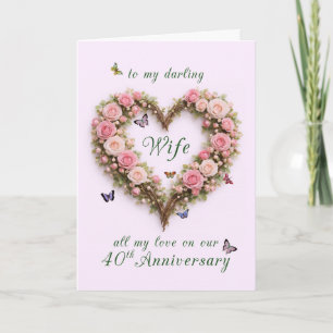 40th Anniversary for Wife with Roses Heart Card