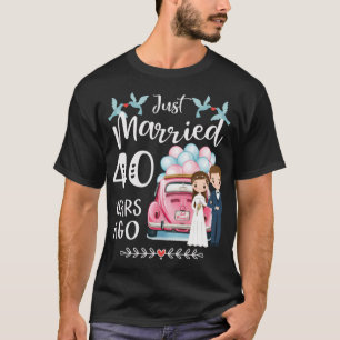 40th Anniversary - Just Married 40 Years Ago T-Shirt