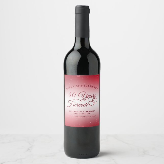 40th Anniversary Ruby Hearts YEARS INTO FOREVER Wine Label (Front)
