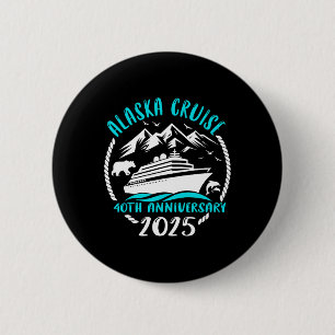 40th Anniversary Wedding Alaska Cruise 2025 Couple 6 Cm Round Badge