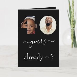 40th Birthday 2 Image Photo Template Card