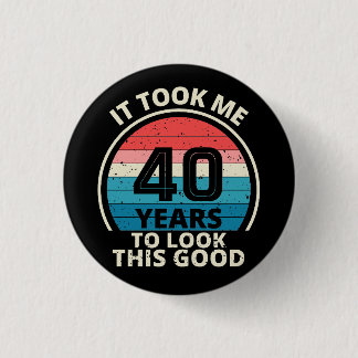 40TH BIRTHDAY 3 CM ROUND BADGE