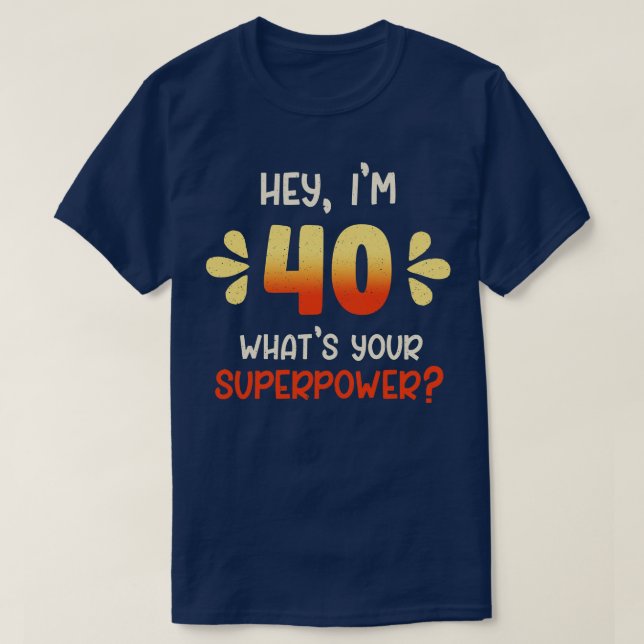 40th Birthday 3 T-Shirt (Design Front)