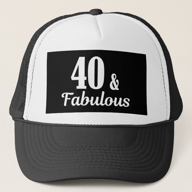40th Birthday 40 & Fabulous Trucker Hat (Front)