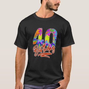 40Th Birthday 40 Year Old Men Women Tie Dye Party T-Shirt
