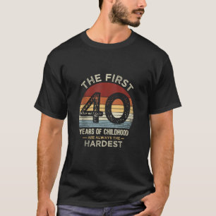 40th Birthday 40 Years 40yrs Men Forty Birthday An T-Shirt