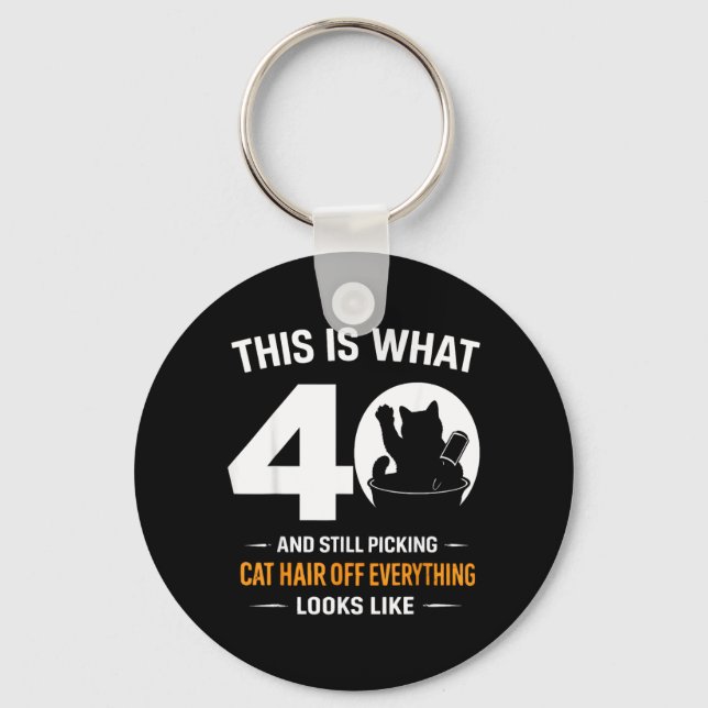 40th Birthday 40 Years Old Funny Cat Lover Key Ring (Front)