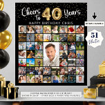 40th Birthday 51 Photo Collage Cheers to 40 Years Poster<br><div class="desc">Create a 40th birthday photo memory display foam board utilising this easy-to-upload photo collage template with 51 pictures of him or her through the years for a fun birthday party decoration and commemorative keepsake. The design features the title CHEERS TO 40 YEARS with gold foil balloon numbers and your custom...</div>