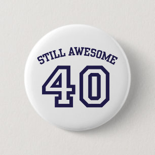40th Birthday 6 Cm Round Badge