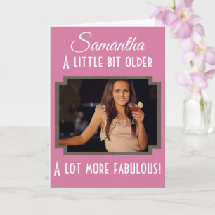 40th Birthday A Lot More Fabulous Pink Photo Card