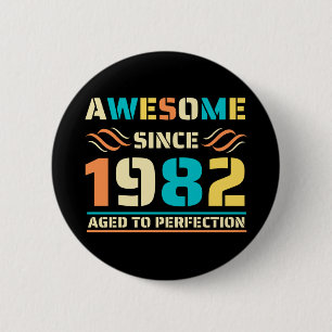40th Birthday Awesome Since 1982 6 Cm Round Badge