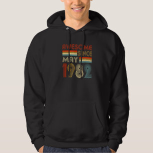 40th Birthday Awesome Since May 1982 40 Year Old Hoodie