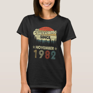 40th Birthday Awesome Since November 1982 40 Years T-Shirt