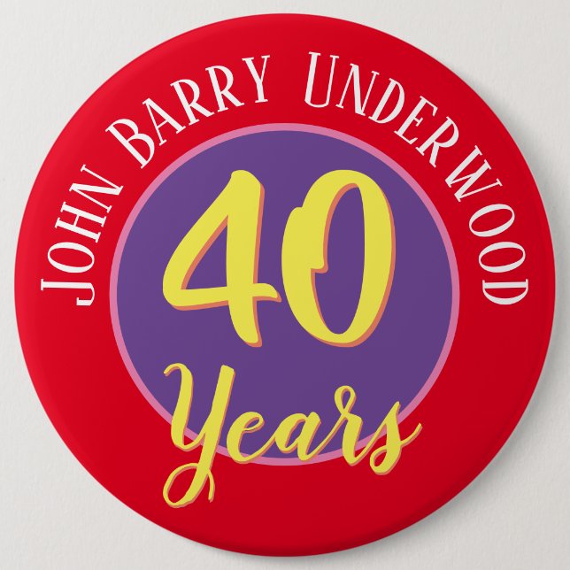 40th Birthday Badge to Personalize. (Front)