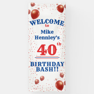 40th Birthday Bash - Party - Hanging Welcome Banner