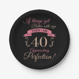 40th Birthday Better With Age Paper Plate