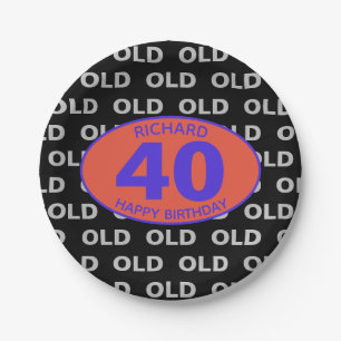 40th Birthday Black Funny OLD Fortieth Paper Plate