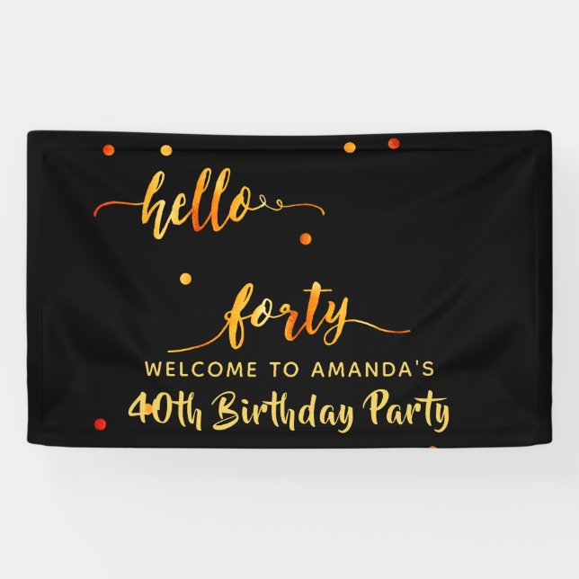 40th birthday black gold hello 40 name script banner (Horizontal)