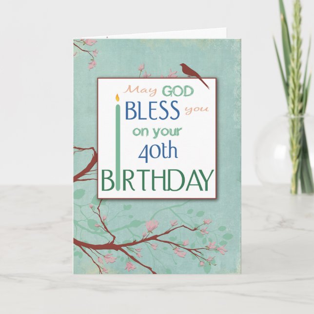 40th Birthday, Bless You, Religious Card (Front)