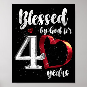 40th Birthday Blessed By God For 40 Years Birthday Poster