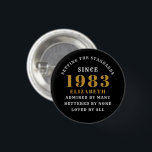 40th Birthday Born 1983 Add Name Black Gold 3 Cm Round Badge<br><div class="desc">Personalized Birthday add your name and year badge. Edit the name and year with the template provided. A wonderful custom birthday party accessory. More gifts and party supplies available with the "setting standards" design in the store.</div>