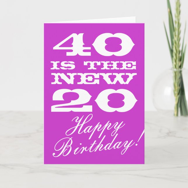 40th Birthday card for women | 40 is the new 20 (Front)