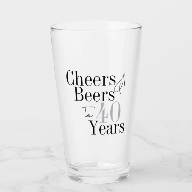 40th Birthday Cheers and Beers Black Grey Party  Glass (Front)