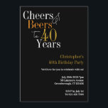 40th Birthday Cheers and Beers to 40 Years Party Invitation<br><div class="desc">This is a cool and modern, personalized 40th birthday party design. It is a simple, minimal design, in classic black and gold typography. Perfect for a cool and fun, 40th birthday party. It has "Cheers and Beers to 40 Years" and space you to add your party information. To personalize, simply...</div>