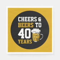 40th Birthday Cheers & Beers to 40 Years