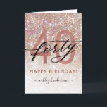 40th Birthday Chic Glitter Ombre Card<br><div class="desc">Modern chic girly birthday card for 40th  birthday. Design featuring champagne sparkly glitter texture,  rose gold 40 and calligraphy script forty. Personalise with a name and your message.</div>