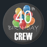 40th Birthday Crew 40 Party Crew Group Circle Magnet<br><div class="desc">40th Birthday Crew 40 Party Crew Group Friends BDay design Gift Circle Magnet Classic Collection.</div>