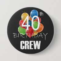 40th Birthday Crew 40 Party Crew Group Round
