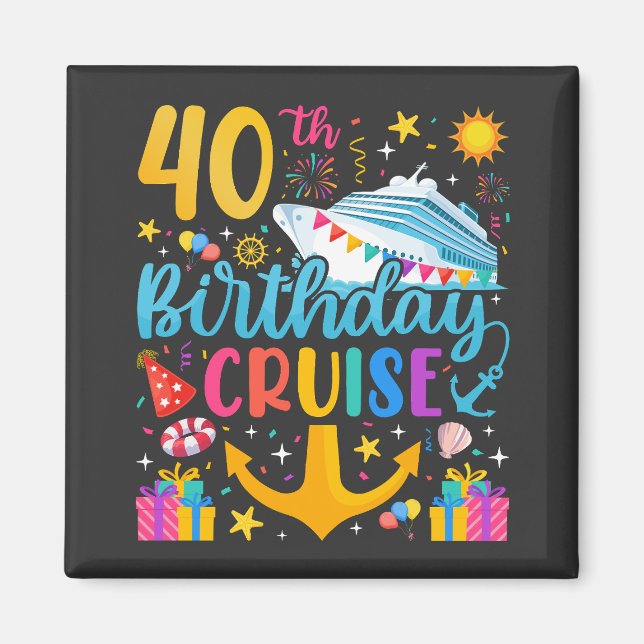 40th Birthday Cruise B-Day Party Square Magnet (Front)