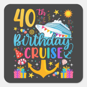40th Birthday Cruise B-Day Party Square Sticker