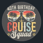 40TH Birthday Cruise Squad Family Matching Classic Round Sticker<br><div class="desc">40TH Birthday Cruise Squad Crew Vacation Group Family Matching Design Gift Classic Round Stickers Classic Collection.</div>