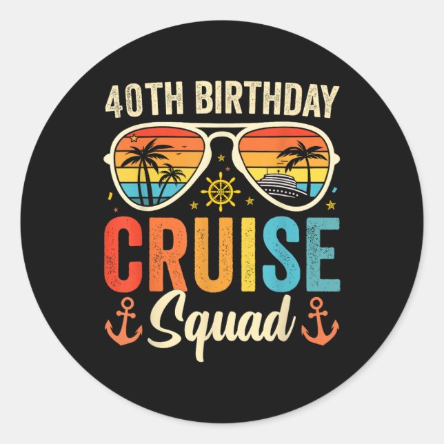 40th Birthday Cruise Squad Gifts 2025 Matching Par Classic Round Sticker (Front)
