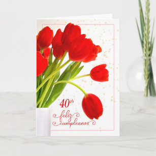 40th Birthday Cumpleaños in Spanish with Red Tulip Card