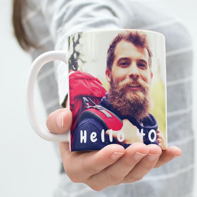 40th birthday custom photo hello 40 guy man coffee mug (Creator Uploaded)