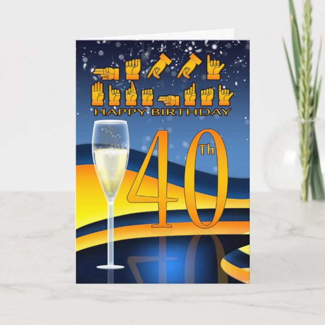 40th Birthday Deaf Language Happy Birthday Card (Front)