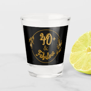 40th Birthday Dreaming! Shot Glass
